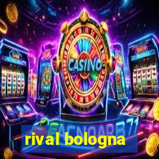 rival bologna